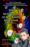 The Adventures of Mackenzie Mortimer: Omnibus Edition