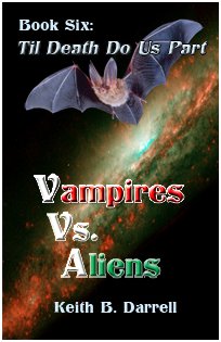 Vampires vs. Aliens, Book Six