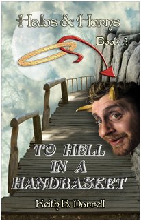 Halos & Horns Book Three: To Hell in a Handbasket