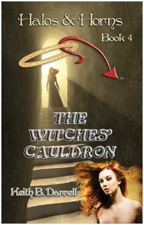 Halos & Horns, Book Four: The Witches' Cauldron